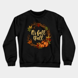 It's Fall Y'all - Happy Pumpkin Deco Gift Crewneck Sweatshirt